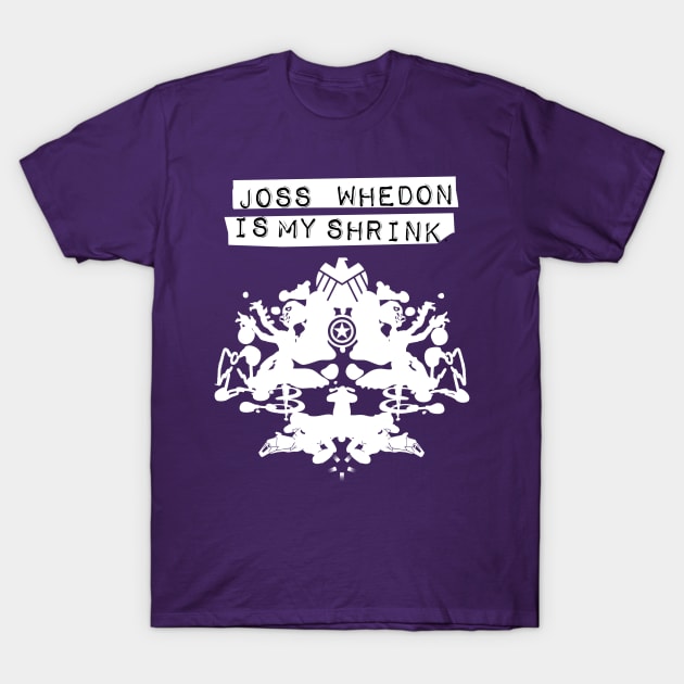 "Joss Whedon Is My Shrink" - Light T-Shirt by WitchDesign